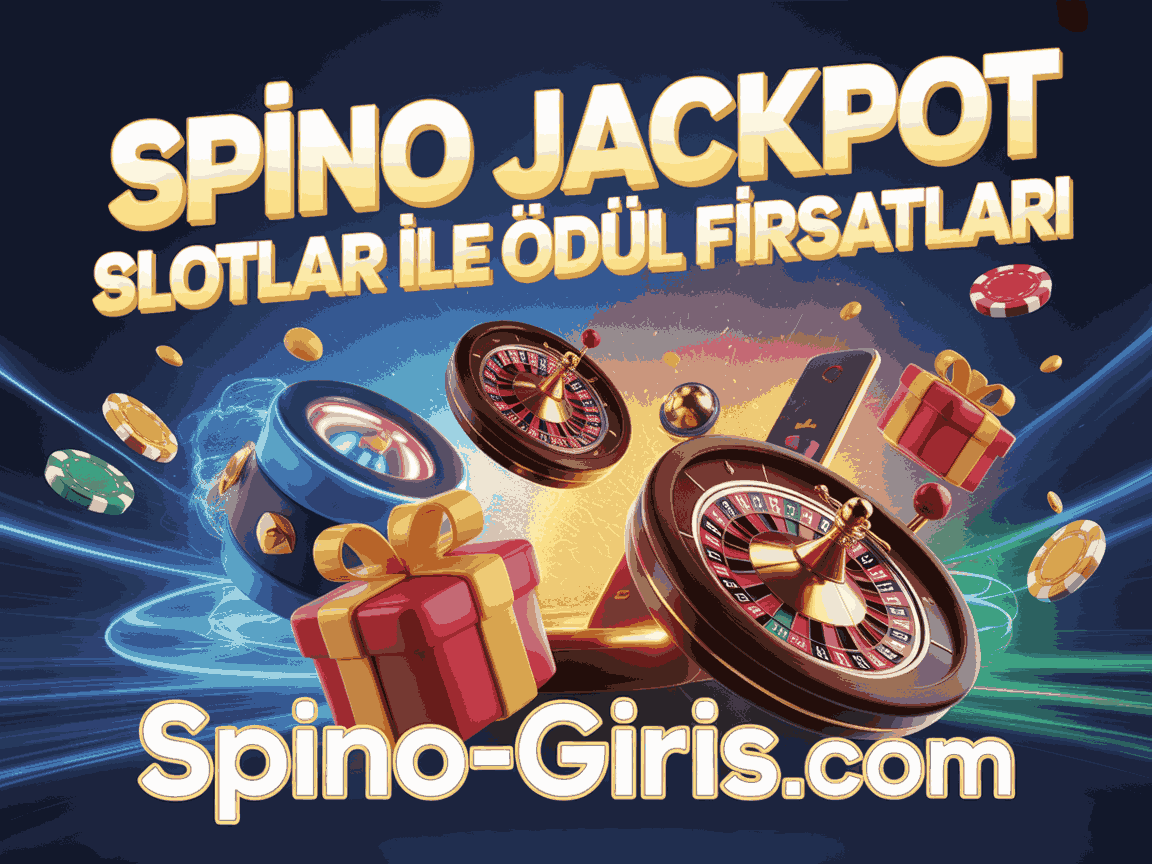 Spino Jackpot Slotlar ile Ödül Fırsatları