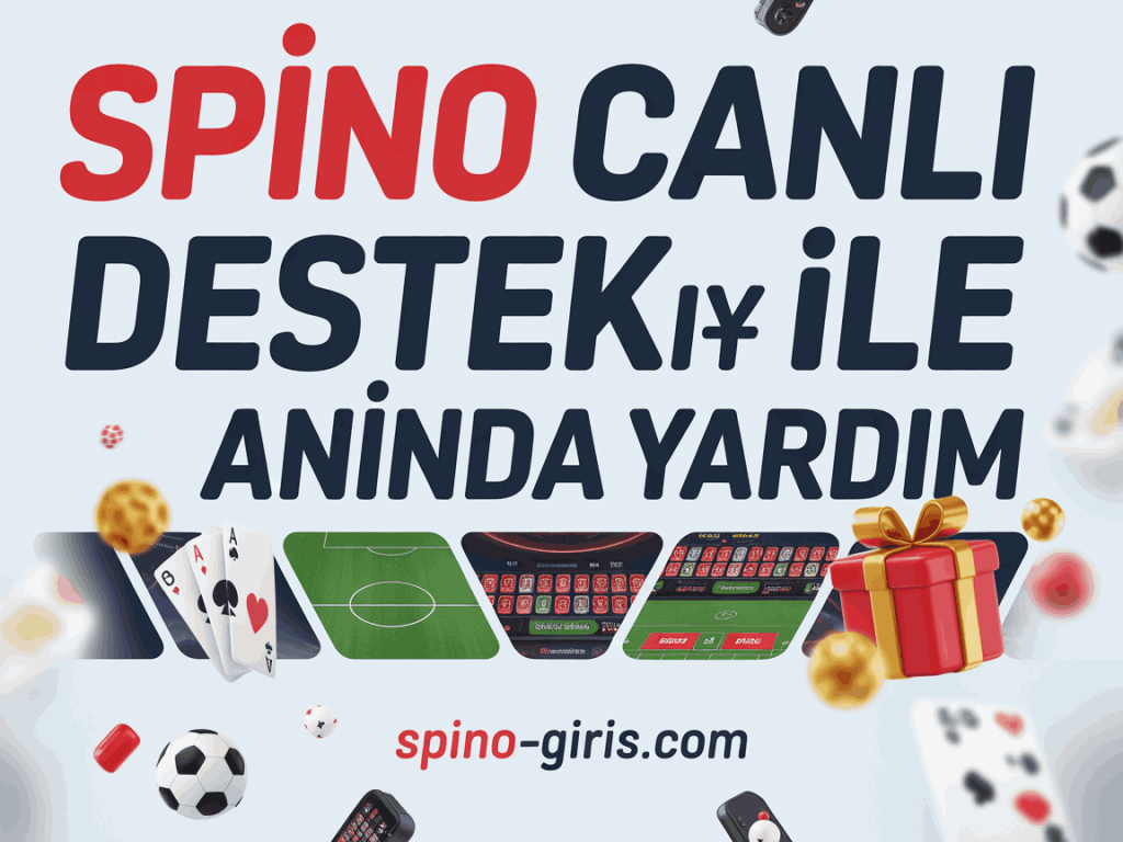 spino canli destek ile aninda yardim