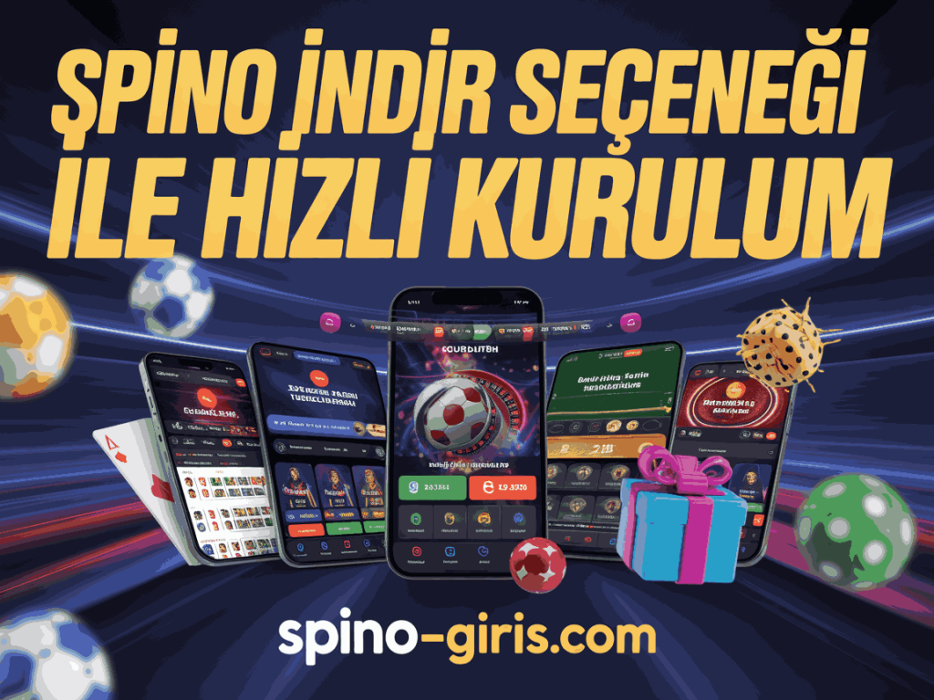 spino indir secenegi ile hizli kurulum