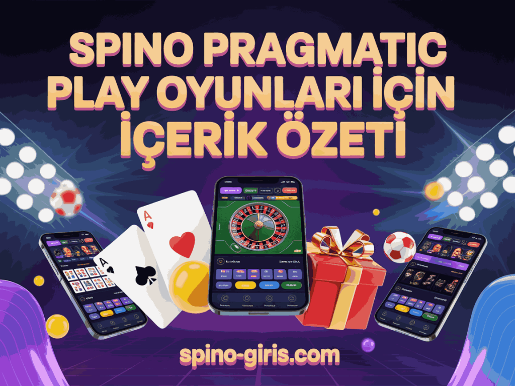 spino pragmatic play oyunlari icin icerik ozeti